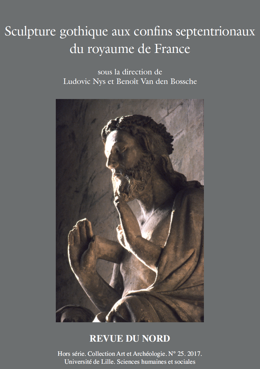 Archéologie hors-série 25. Sculpture gothique aux confins septentrionaux du royaume de France