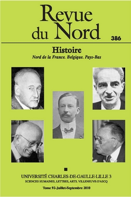 N°386. Numéro du centenaire, Un siècle de Revue du Nord. Essai de synthèse historiographique