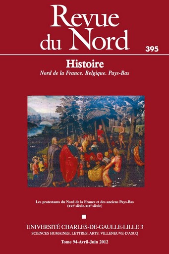 N°395. Les protestants du Nord de la France et des anciens Pays-Bas (XVIe siècle – XIXe siècle)