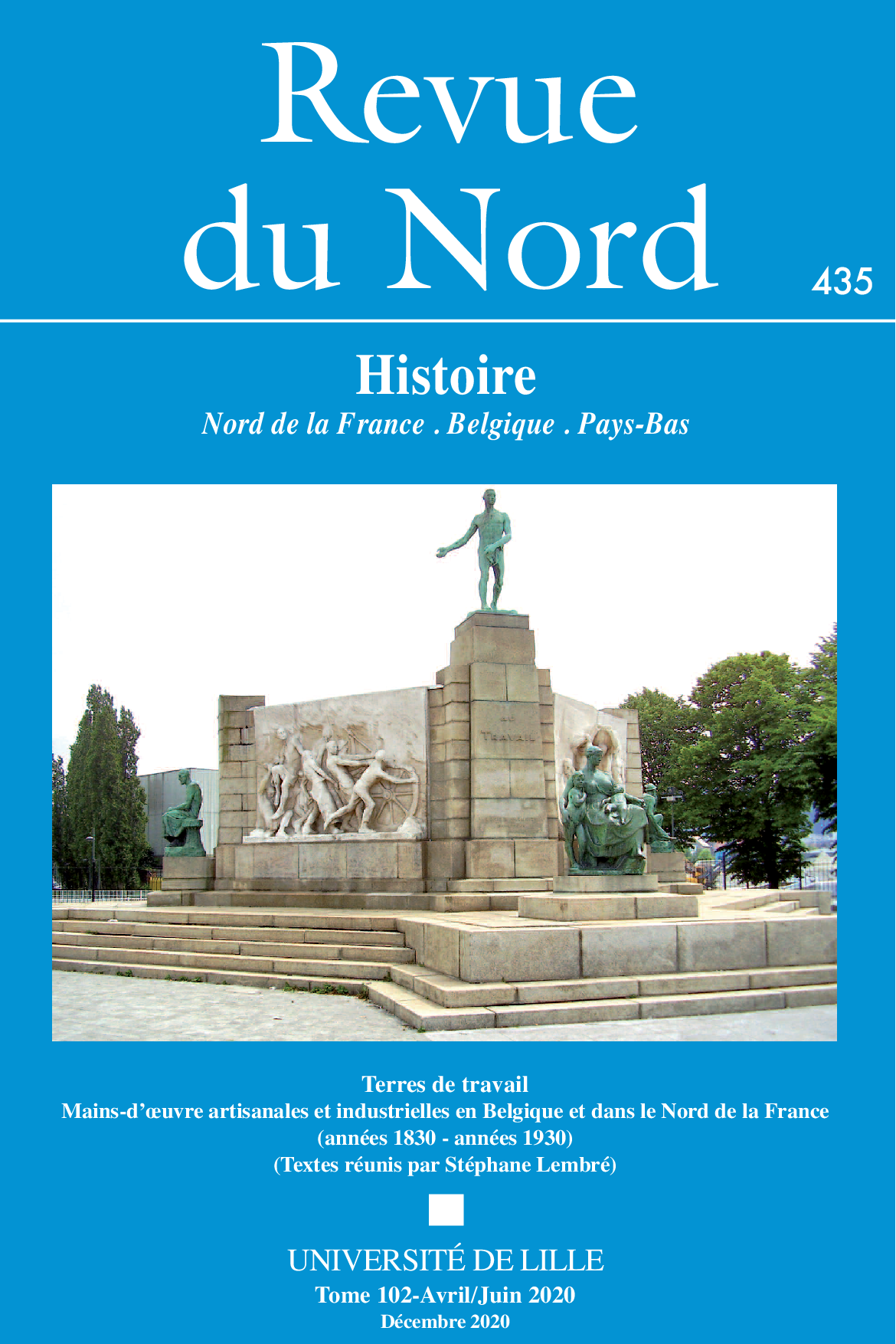 N°435. Terres de travail. Mains-d’oeuvre artisanales et industrielles en Belgique et dans le Nord de la France (années 1830 – années 1930)