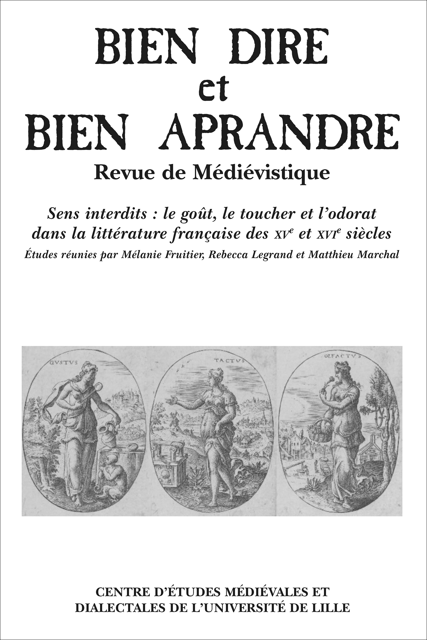 N° 37 - Sens interdit : le goût, le toucher et l'odorat dans la littérature française des XVe et XVIe siècles