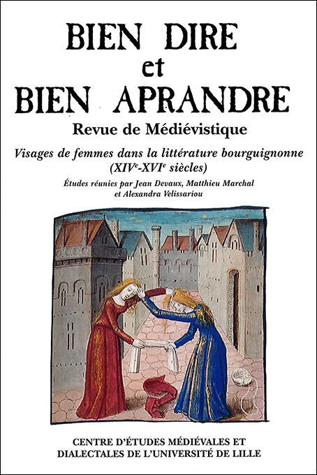 N° 36 - Visages de femmes dans la littérature bourguignonne (XIVe-XVIe siècles)