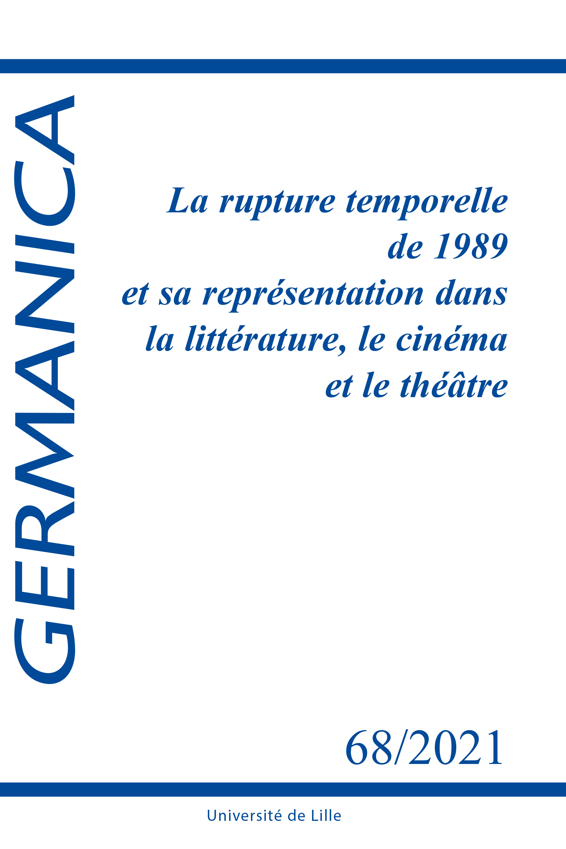 N°68. La rupture temporelle de 1989 et sa représentation dans la littérature, le cinéma et le théâtre