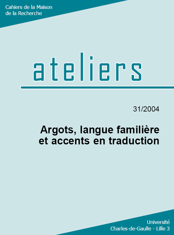 N°31. Argots, langue familière et accents en traduction