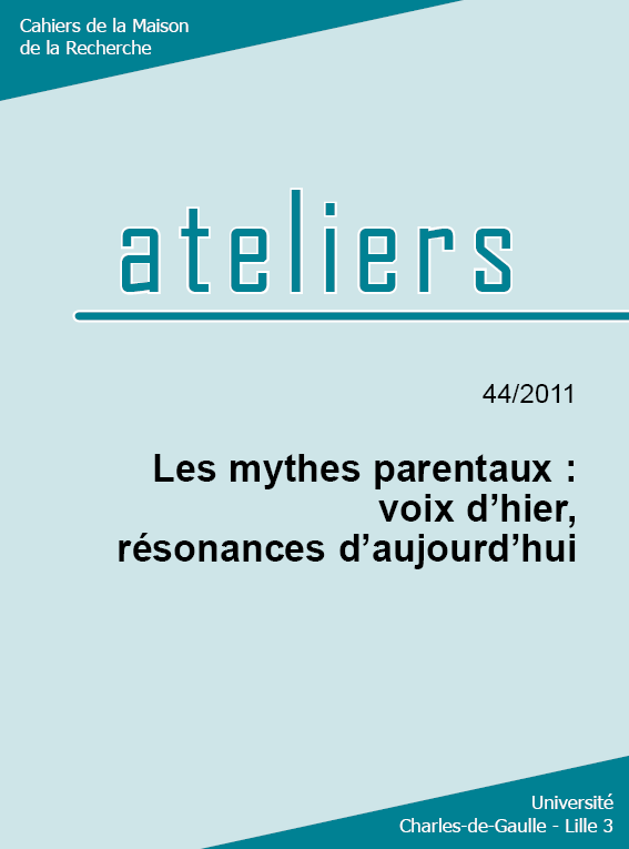 N°44. Les mythes parentaux : voix d'hier, résonances d’aujourd’hui