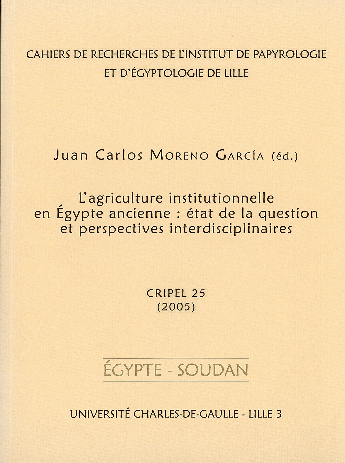 N°25. L'agriculture institutionnelle en Égypte ancienne : état de la question et perspectives interdisciplinaires