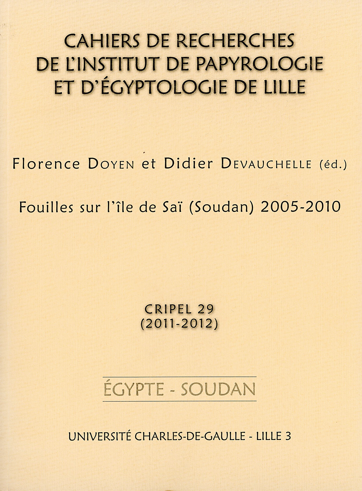 N°29. Fouilles sur l'île de Saï (Soudan) 2005-2010