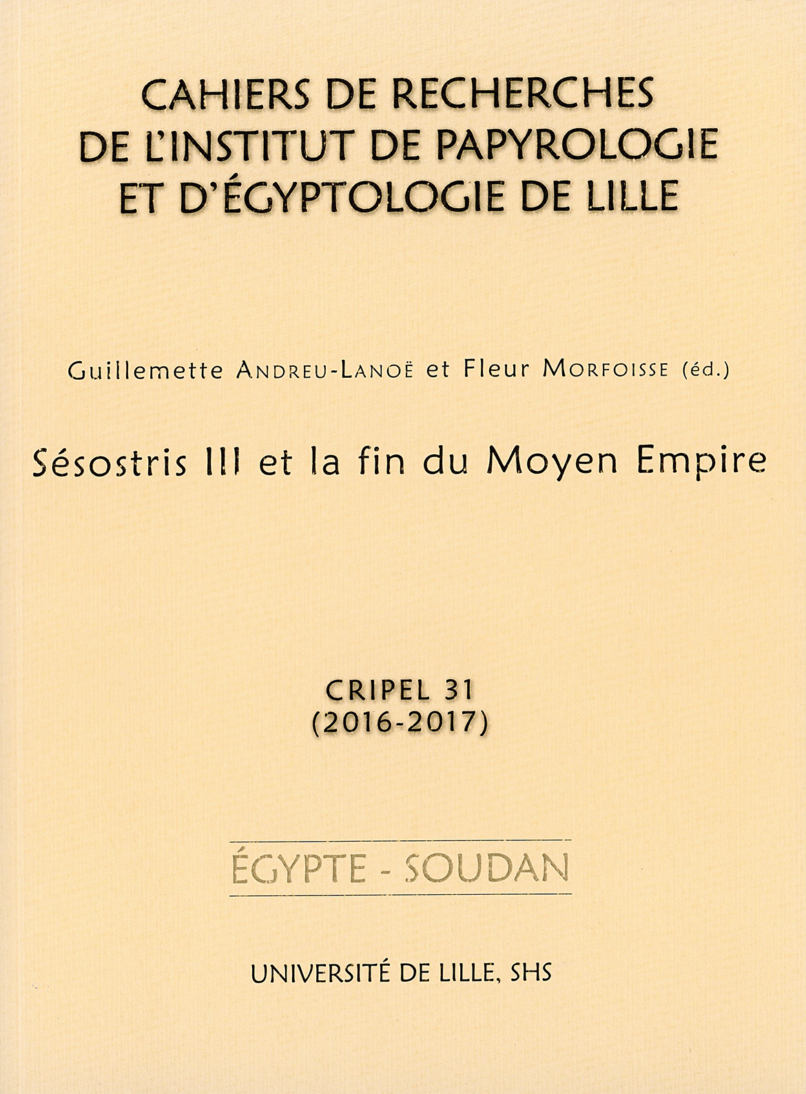 N°31. Sésostris III et la fin du Moyen Empire