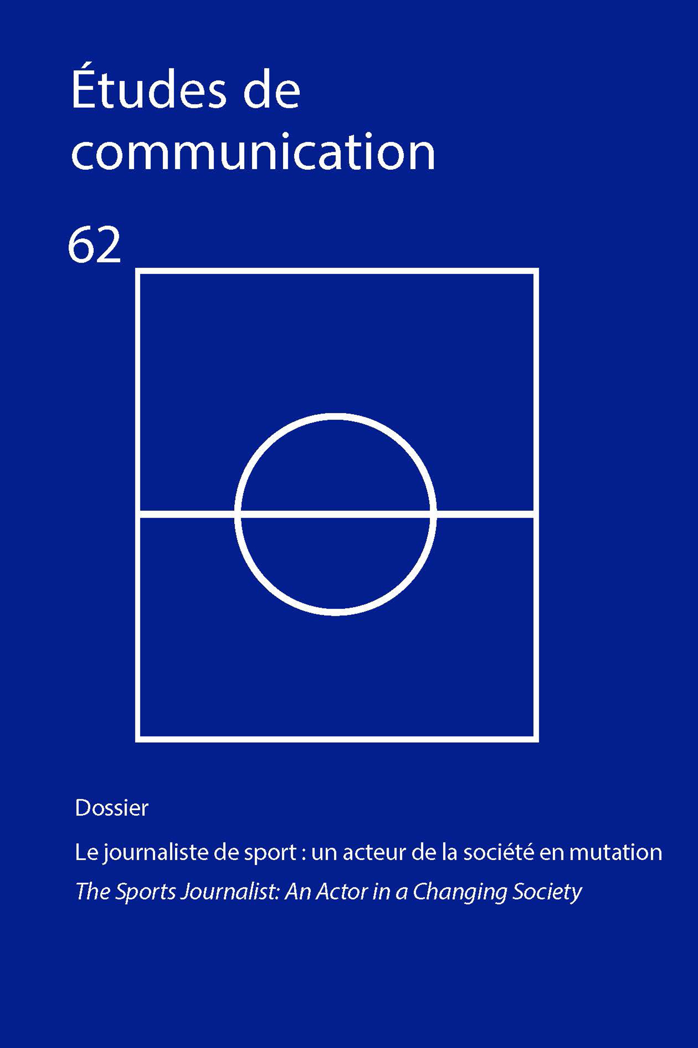 N°62. Le journaliste de sport : un acteur de société en mutation