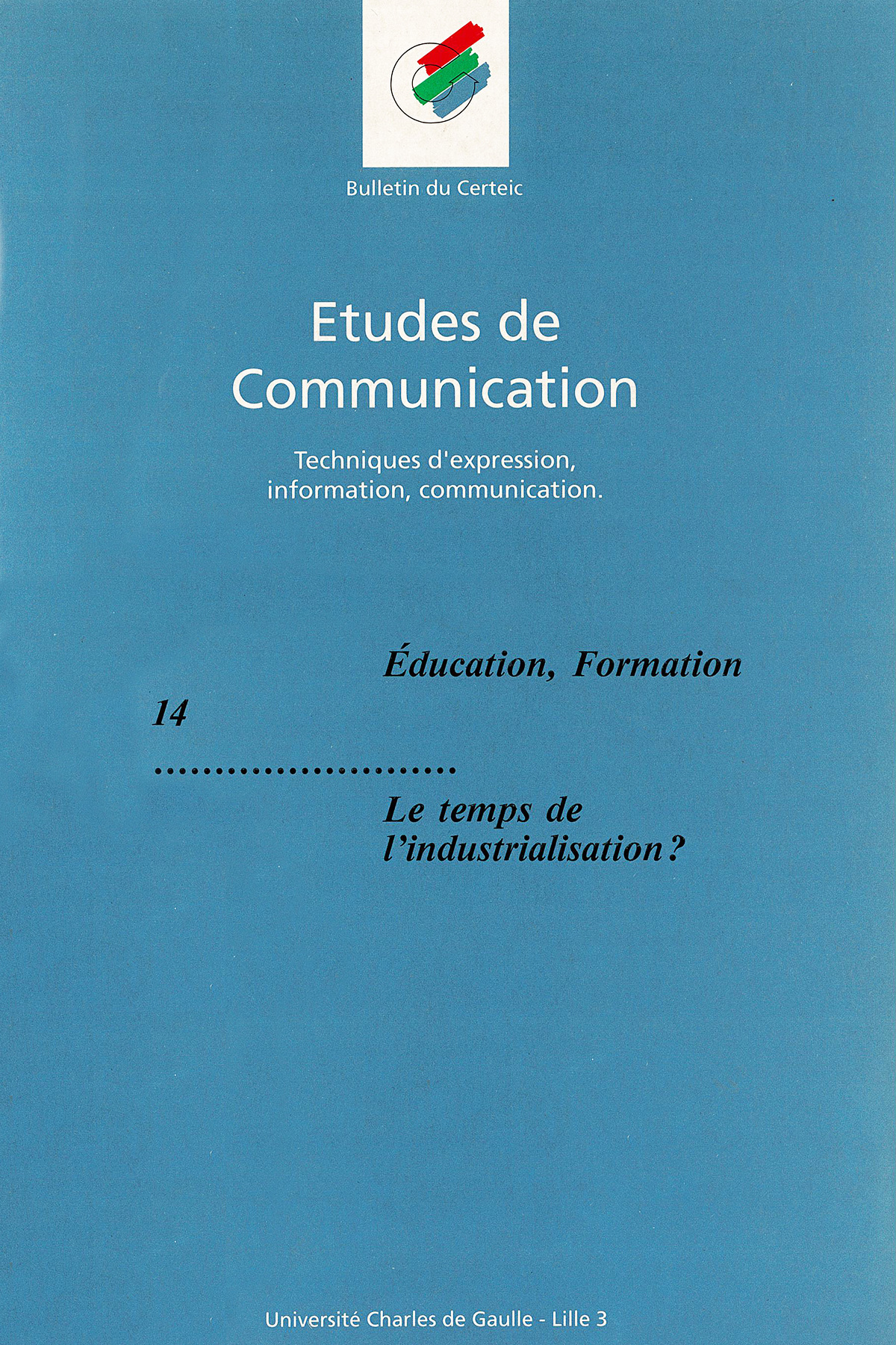 N°14. Éducation, Formation. Le temps de l'industrialisation ?