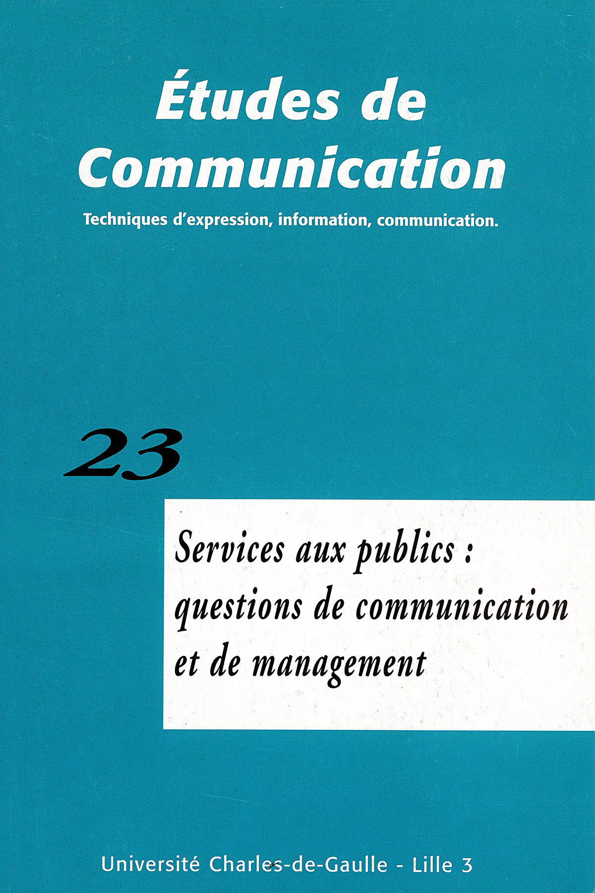 N°23. Service aux publics : questions de communication et de management