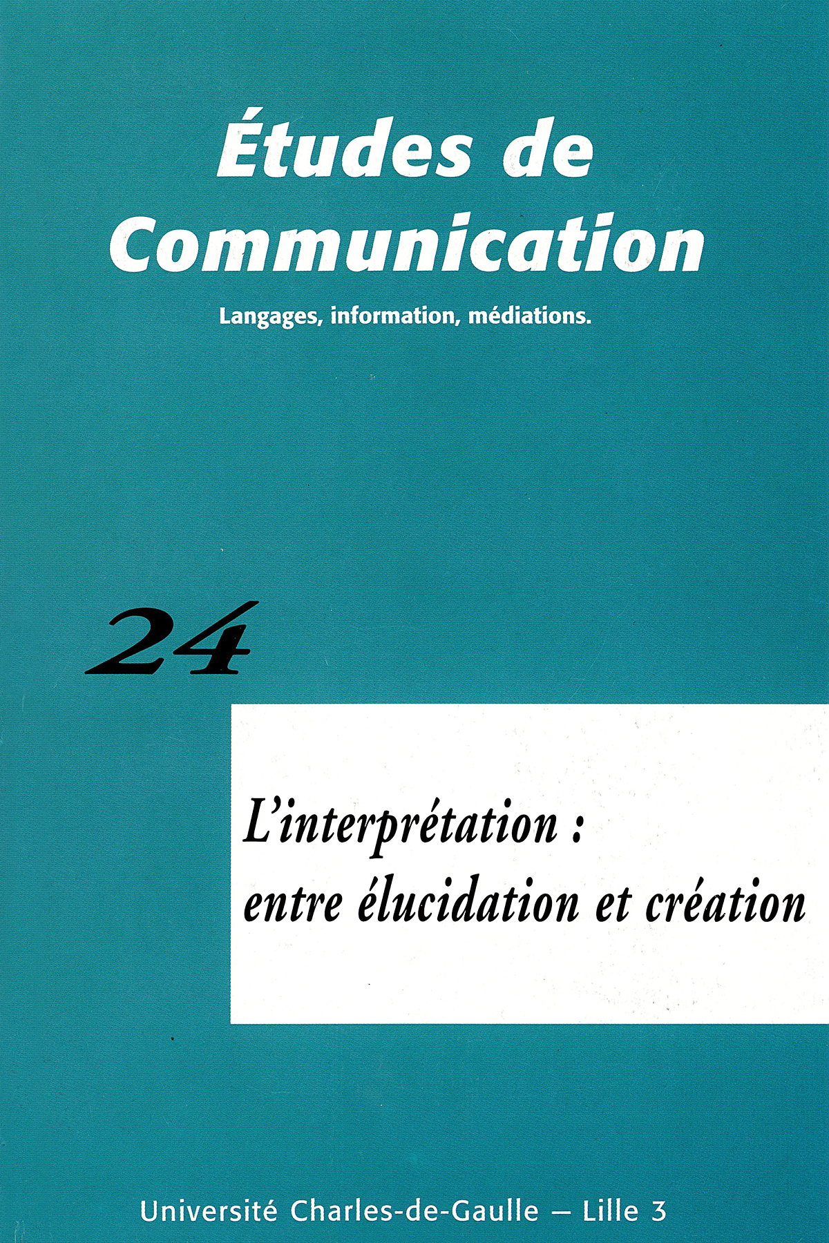 N°24. L'interprétation : entre élucidation et création