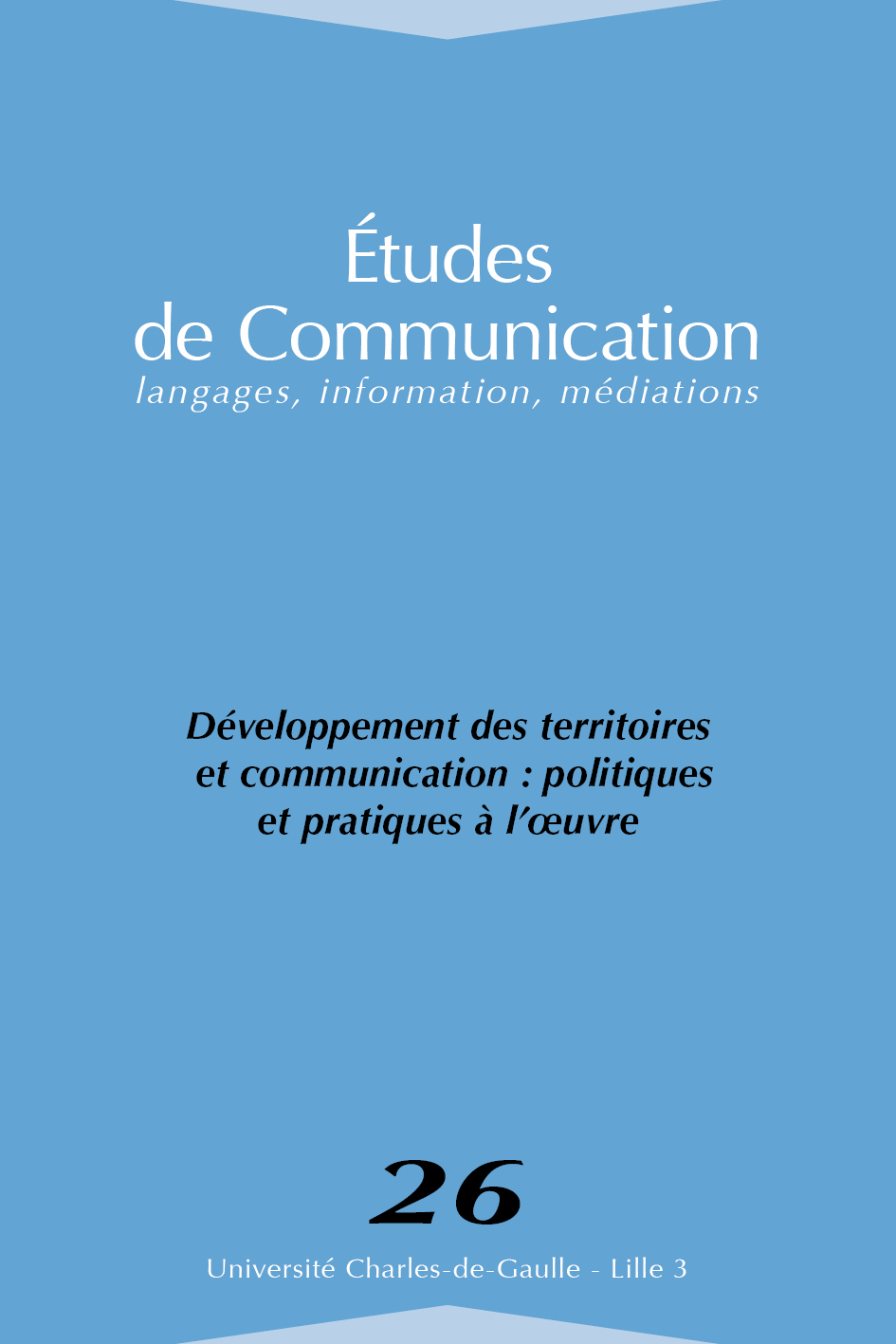 N°26. Développement des territoires et communication : politiques et pratiques à l'œuvre