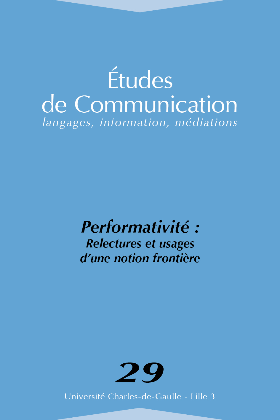 N°29. Performativité : Relectures et usages d'une notion frontière