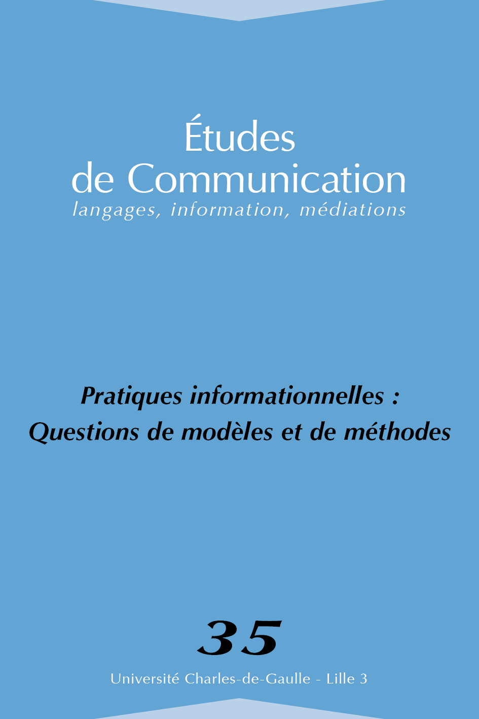 N°35. Pratiques informationnelles : questions de modèles et de méthodes