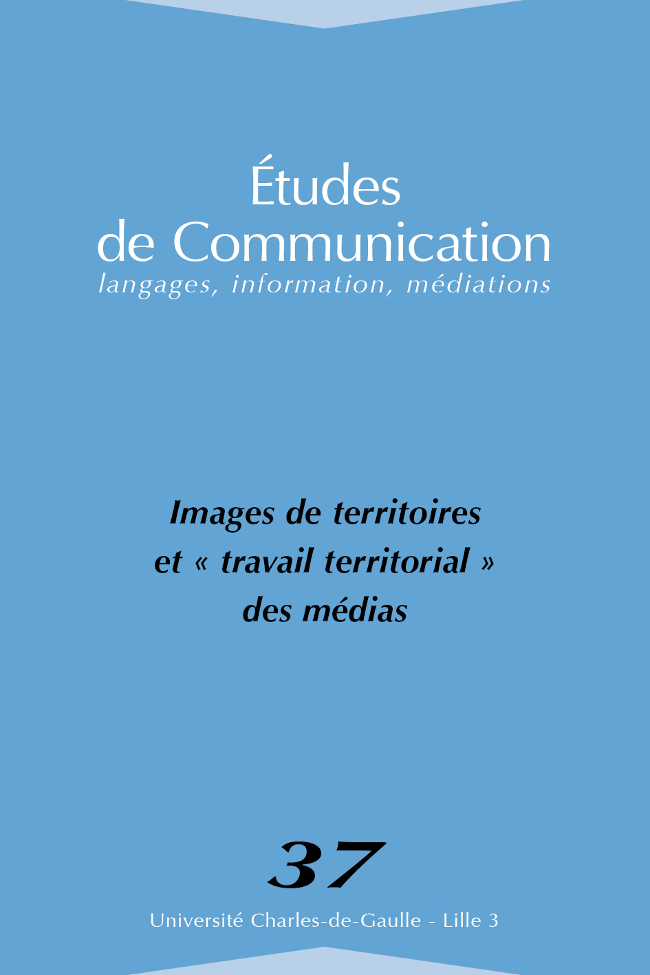 N°37. Images de territoires et travail teritorial des médias