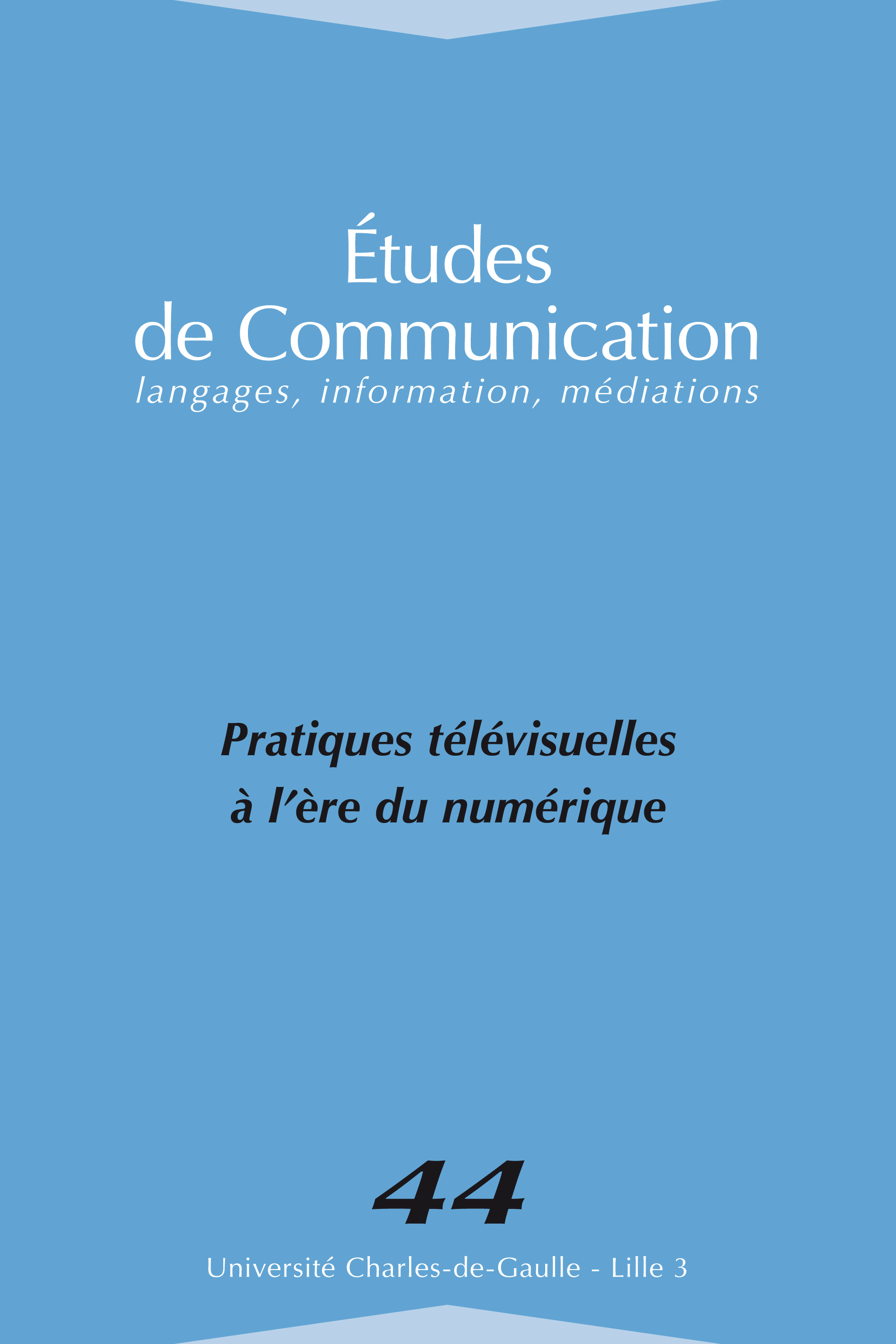 N°44. Pratiques télévisuelles à l'ère du numérique