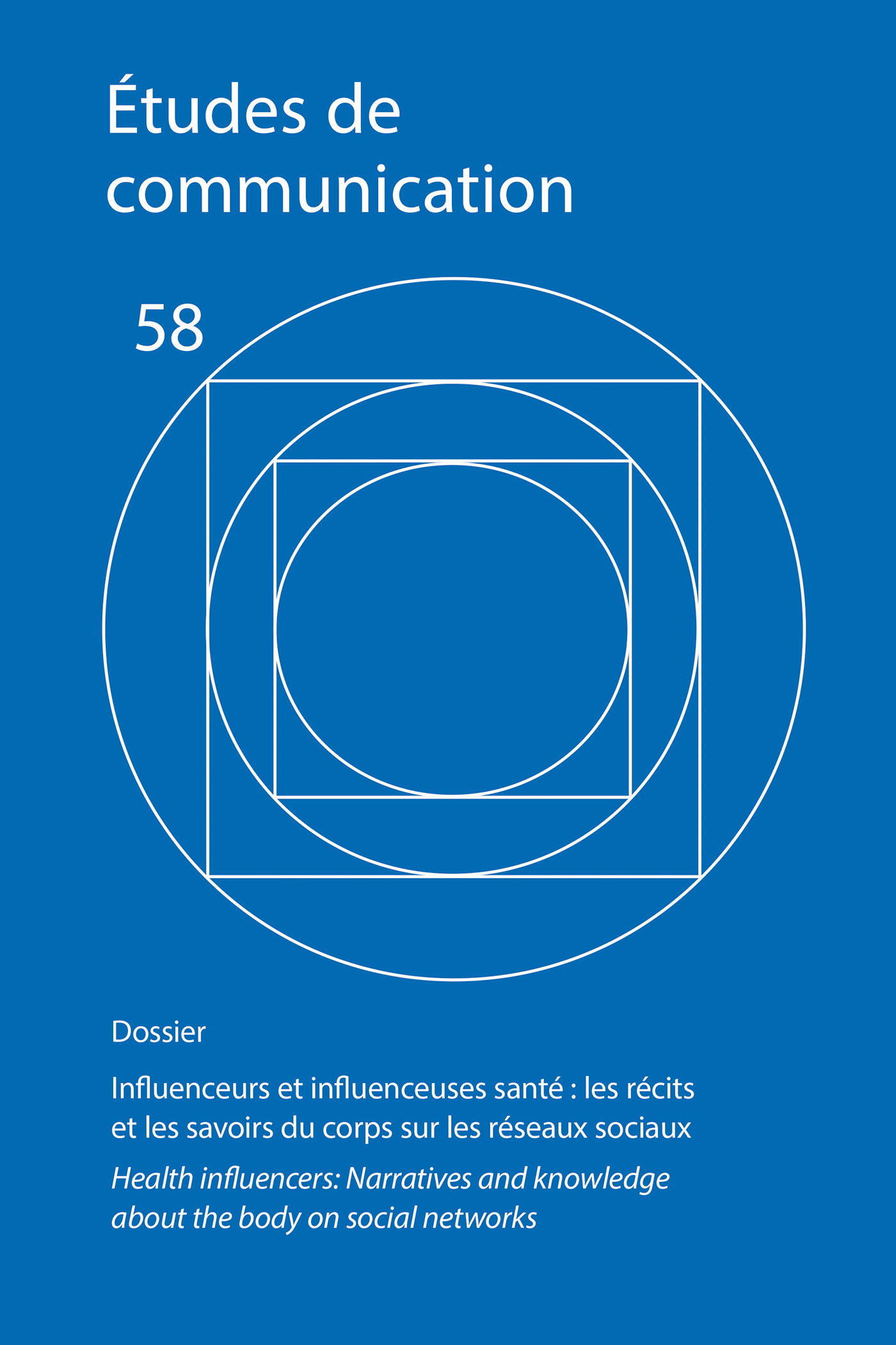 N°58. Influenceurs et influenceuses santé : les récits et les savoirs du corps sur les réseaux sociaux