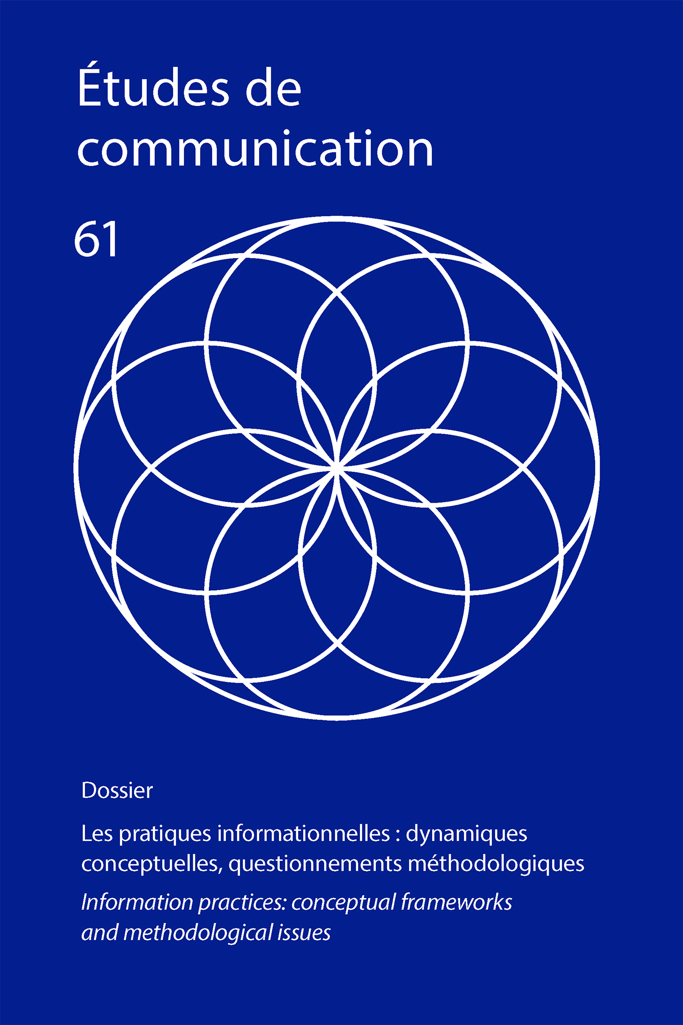 N°61. Les pratiques informationnelles : dynamiques conceptuelles, questionnements méthodologiques