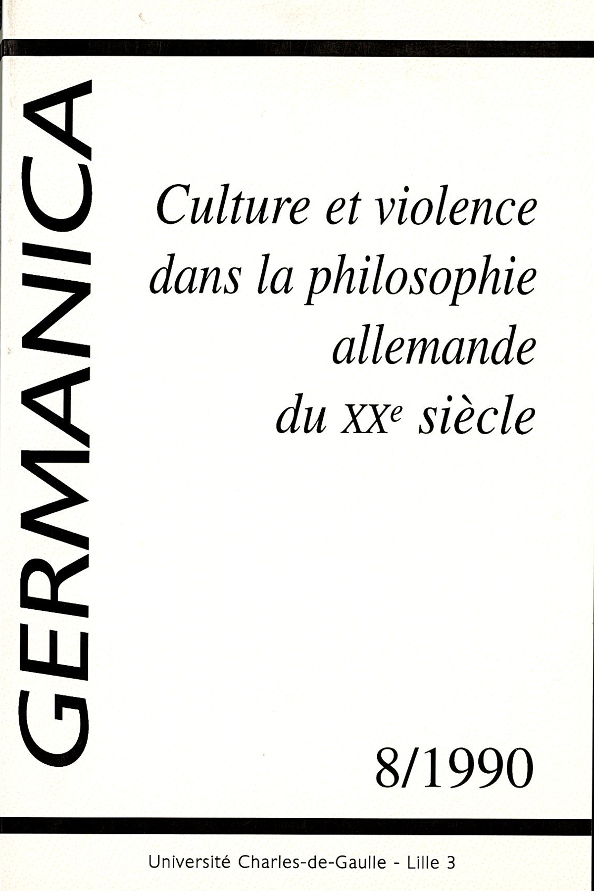 N°8. Culture et violence dans la philosophie allemande du XXe siècle