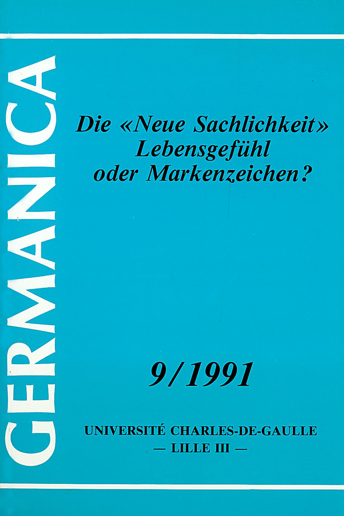 N°9. Die "Neue Sachlichkeit" Lebensgefühl oder Markenzeichen