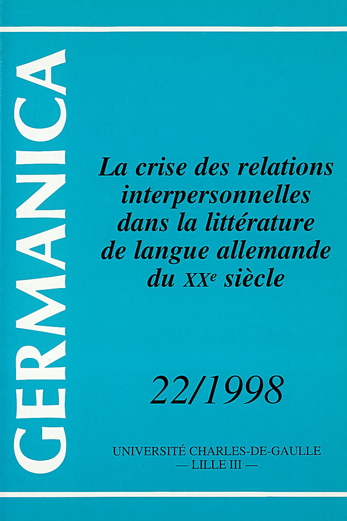 N°22. La crise des relations interpersonnelles dans la littérature de langue allemande du XXe siècle