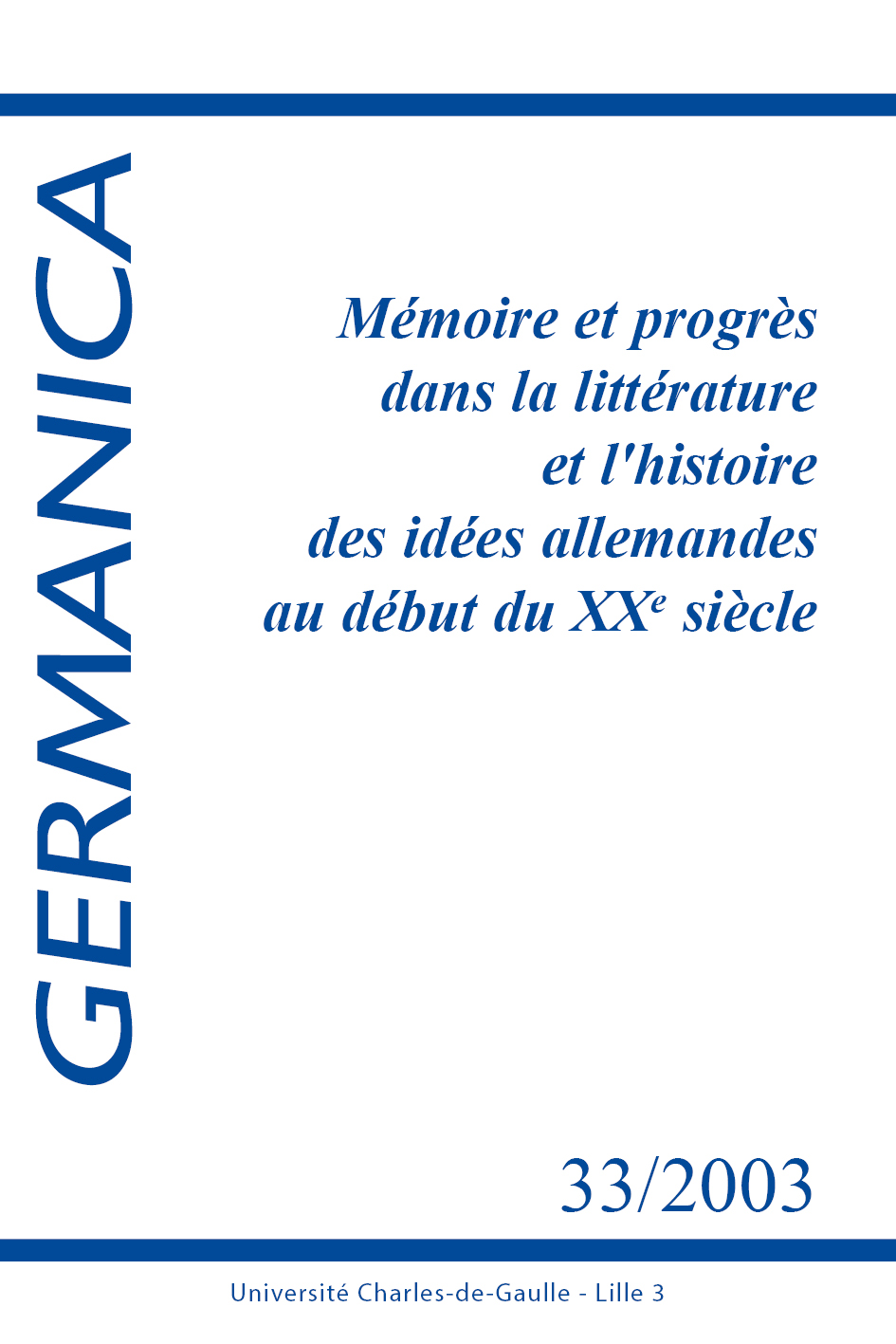 N°33. Mémoire et progrès dans la littérature et l'histoire des idées allemandes au début du XXe siècle