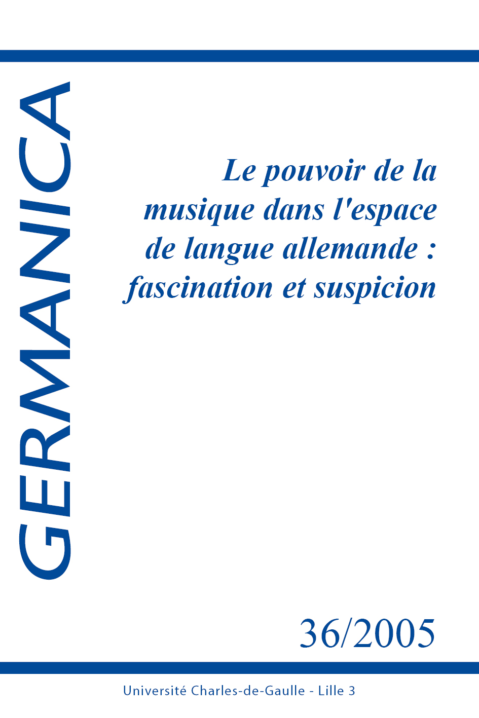 N°36. Le pouvoir de la musique dans l'espace de langue allemande : fascination et suspicion