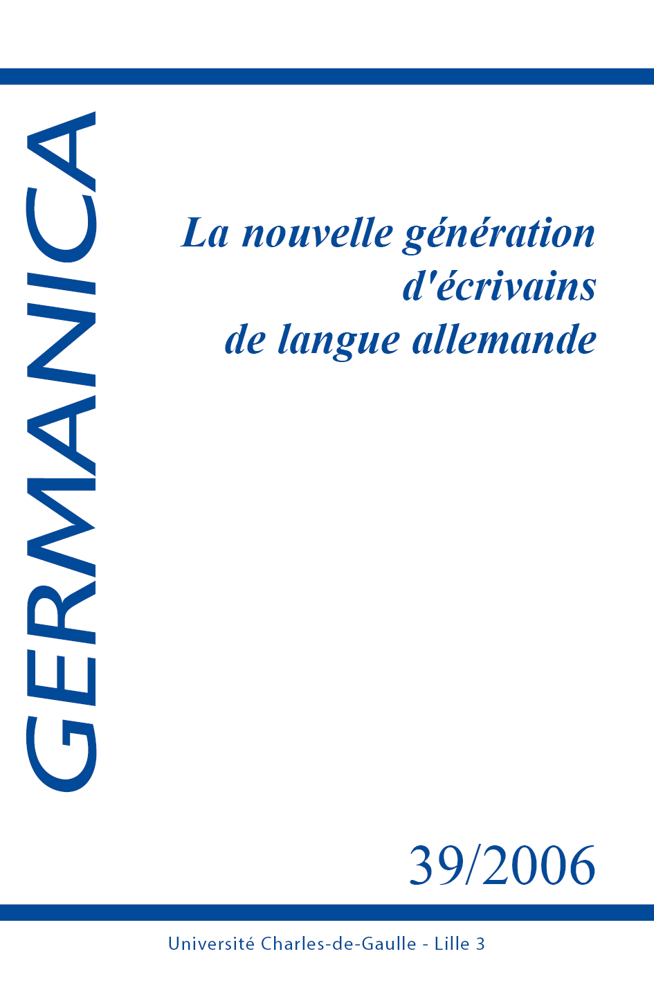 N°39. La nouvelle génération d'écrivains de langue allemande