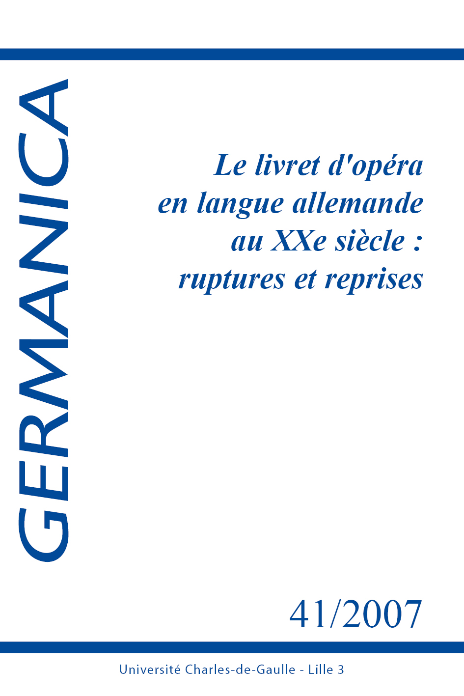 N°41. Le livret d’opéra en langue allemande au XXe siècle : ruptures et reprises