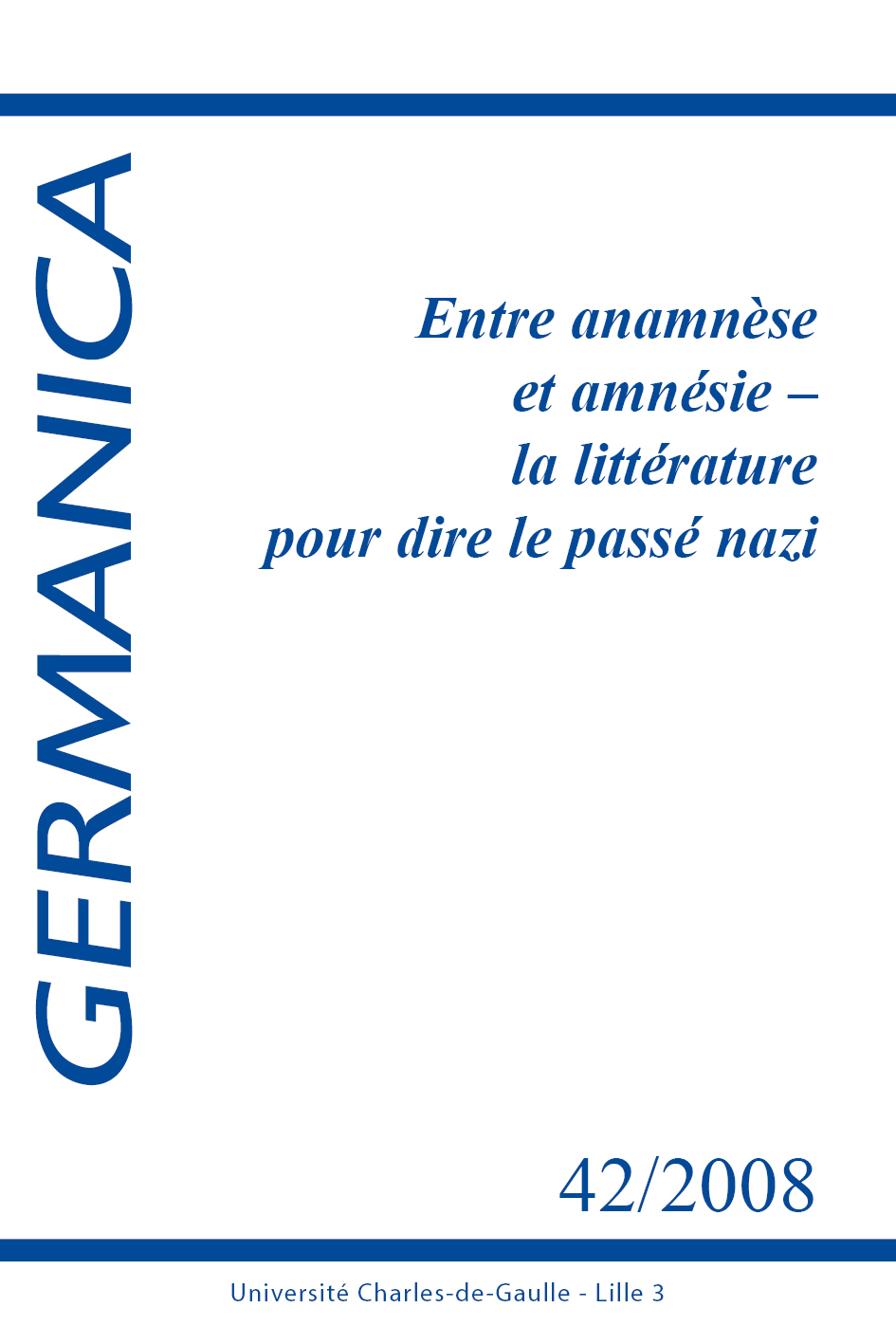 N°42. Entre anamnèse et amnésie – la littérature pour dire le passé nazi