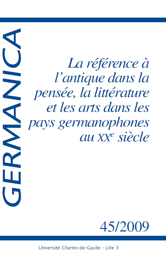 N°45. La référence à l’antique dans la pensée, la littérature et les arts dans les pays germanophones au XXe siècle