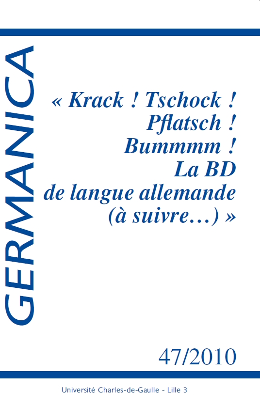 N°47. « Krack ! Tschock ! Pflatsch ! Bummmm ! La BD de langue allemande (à suivre…) »