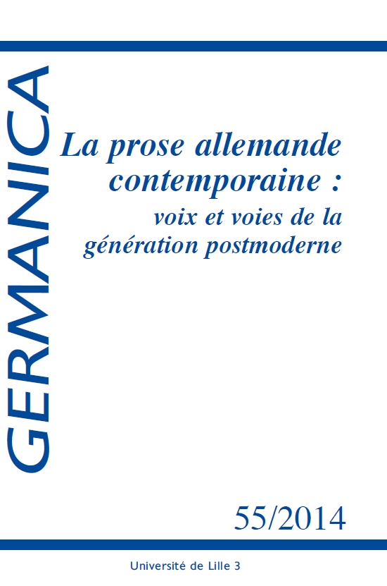 N°55. La prose allemande contemporaine : voix et voies de la génération postmoderne