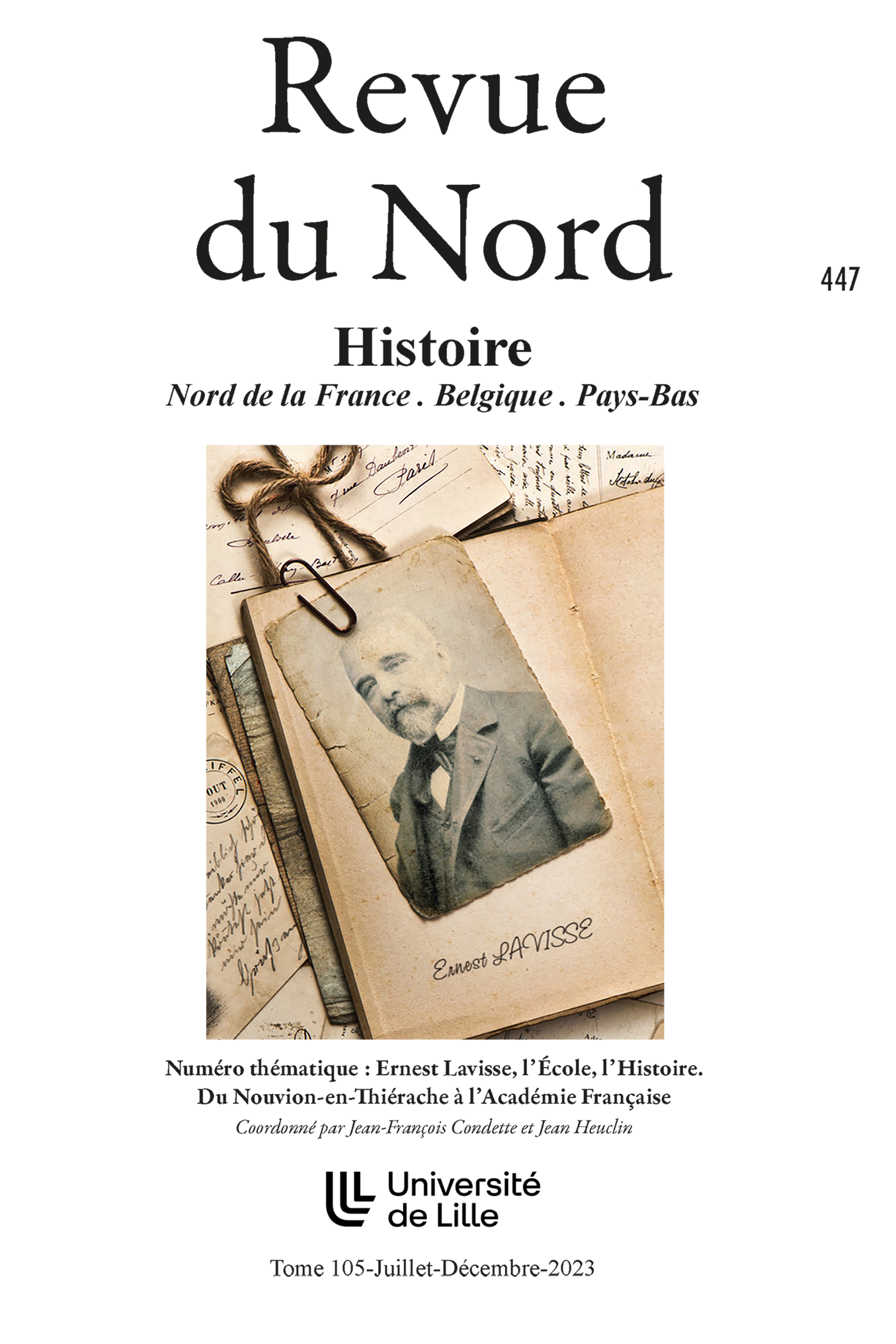 N°447. Ernest Lavisse, l'École, l'Histoire. Du Nouvion-en-Thiérarche à l'Académie Française