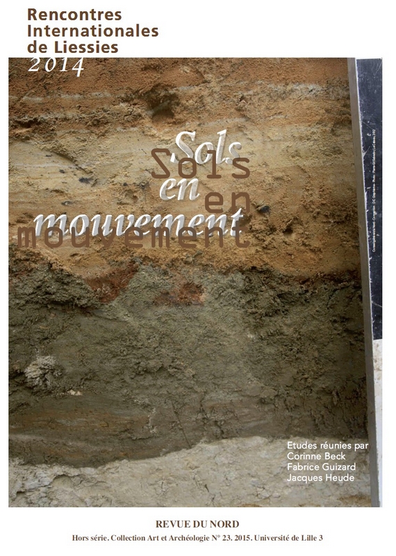 Archéologie hors-série 23. Sols en mouvement. Rencontres internationales de Liessies 2014