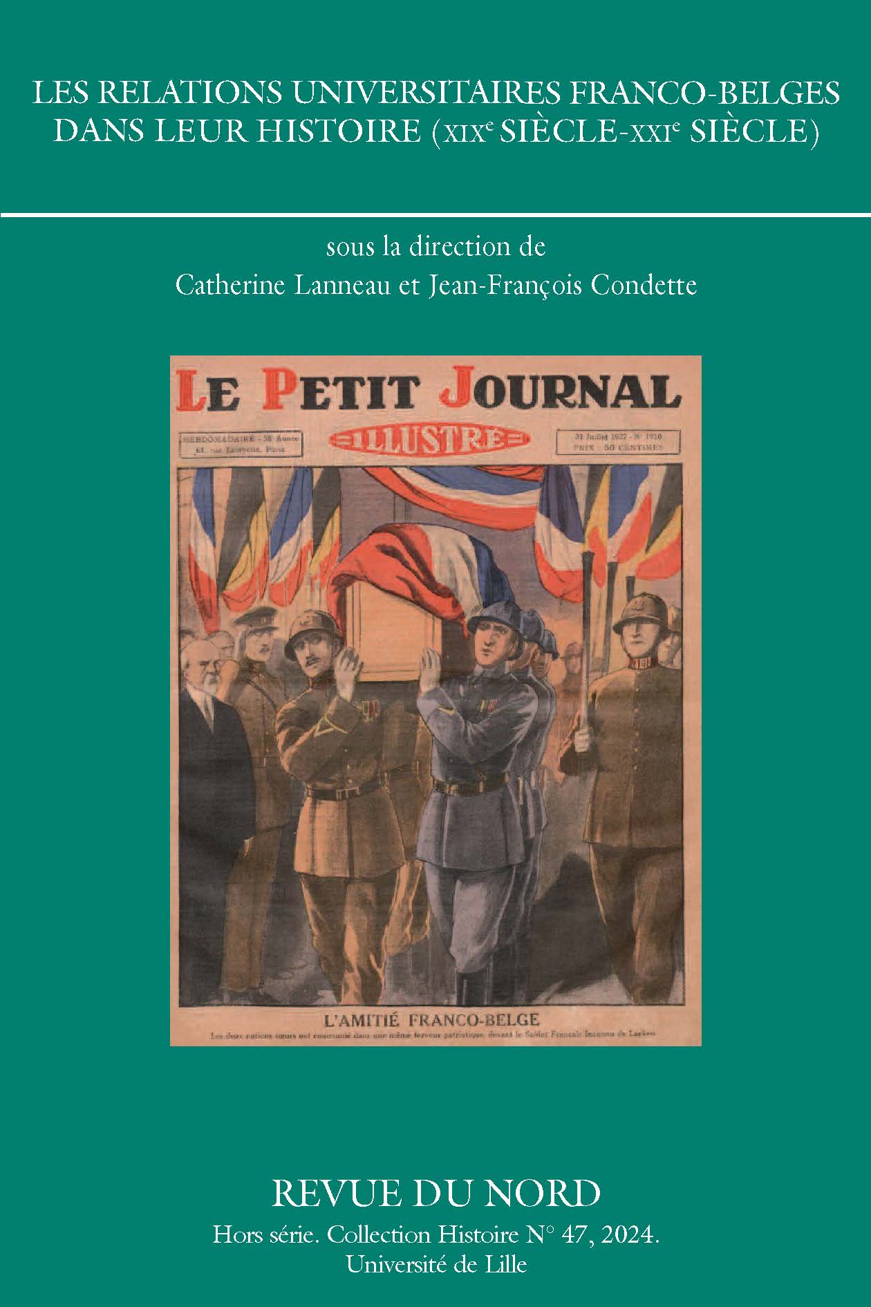 Hors-série 47. Les relations universitaires franco-belges dans leur histoire (XIXe siècle-XXIe siècle)