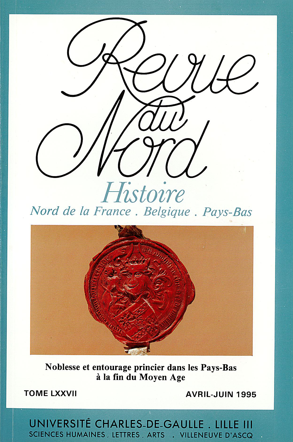 N°310. Noblesse et entourage princier dans les Pays-Bas à la fin du Moyen Âge N°310. Noblesse et entourage princier dans les Pays-Bas à la fin du Moyen Âge