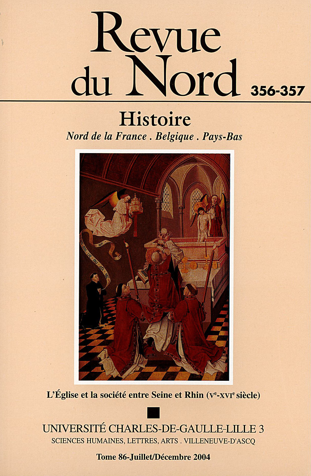 N°356-357. L'Église et la société entre Seine et Rhin (Ve-XVIe siècle) N°356-357. L'Église et la société entre Seine et Rhin (Ve-XVIe siècle)
