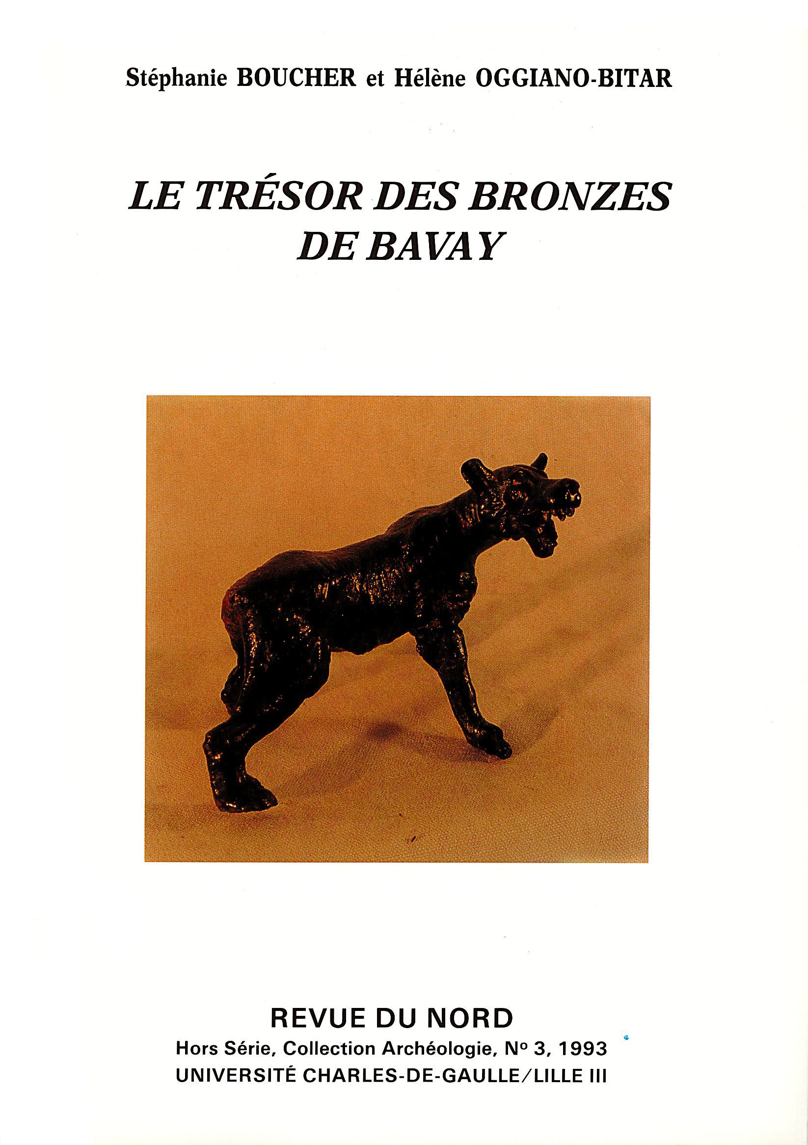 Archéologie hors-série n°3. Le trésor des bronzes de Bavay Archéologie hors-série n°3. Le trésor des bronzes de Bavay
