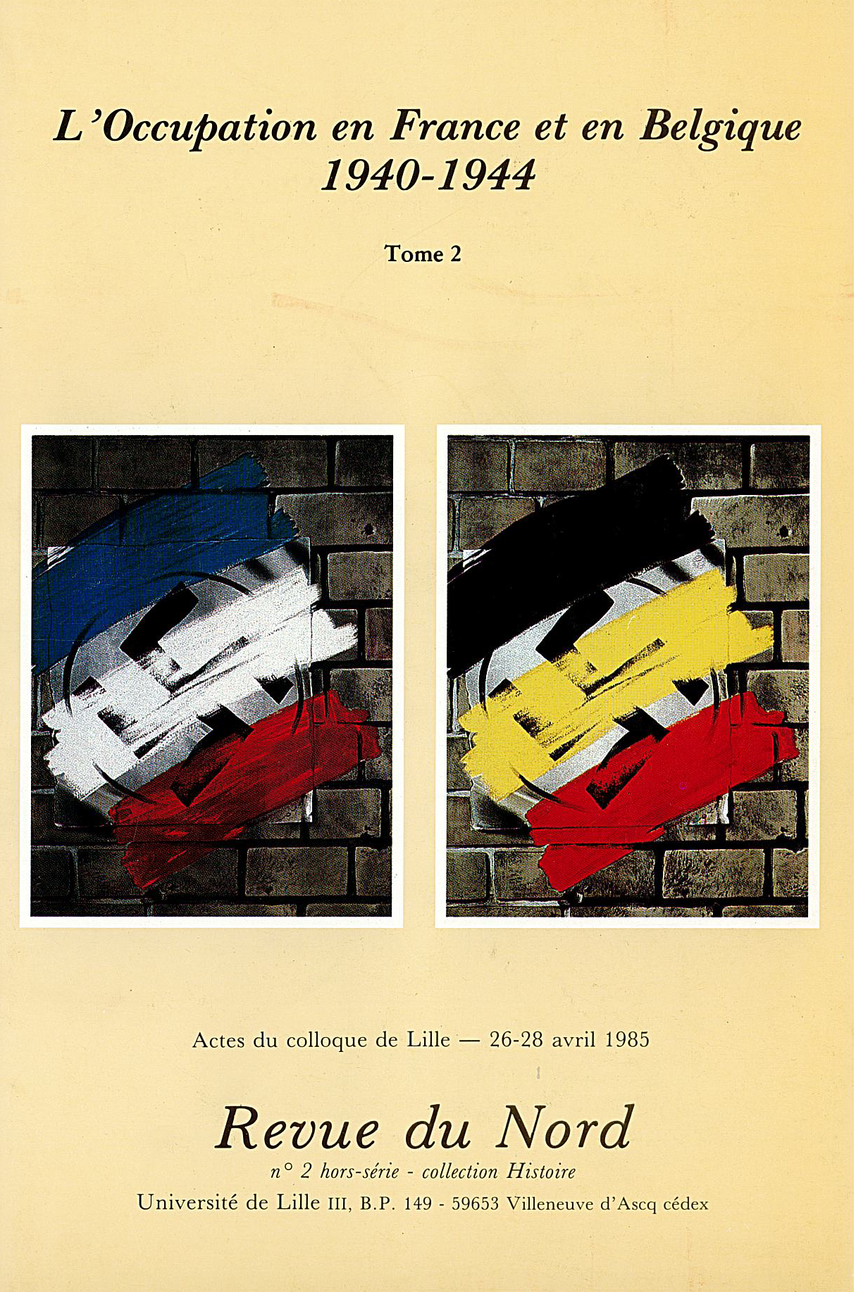 Hors-série n°2. L'Occupation en France et en Belgique 1940-1944. Tome 2 Hors-série n°2. L'Occupation en France et en Belgique 1940-1944. Tome 2