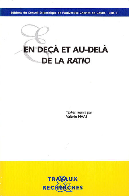 En deçà et au-delà de la ratio