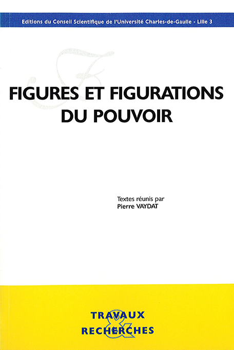 Figures et figurations du pouvoir