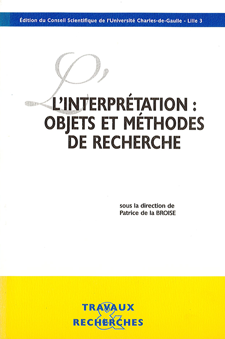 L’interprétation : objets et méthodes de recherche