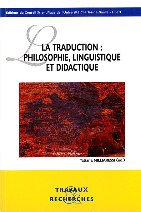 La traduction : philosophie, linguistique et didactique