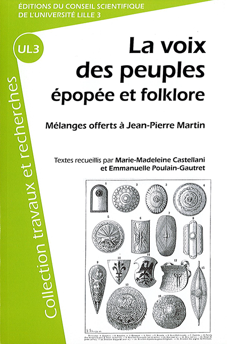 La voix des peuples épopée et folklore : mélanges offerts à Jean-Pierre Martin