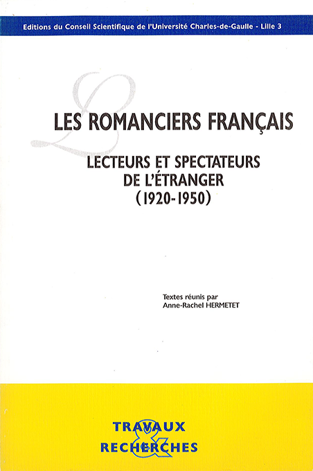 Les romanciers français : lecteurs et spectateurs de l’étranger (1920-1950)