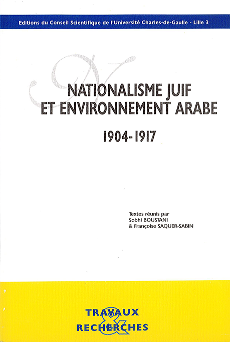 Nationalisme juif et environnement arabe (1904-1917)