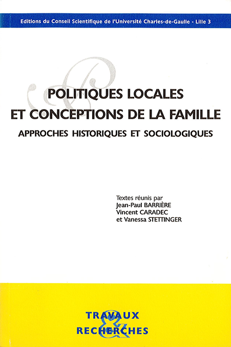 Politiques locales et conceptions de la famille : approches historiques et sociologiques