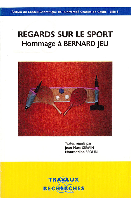 Regards sur le sport : hommage à Bernard Jeu